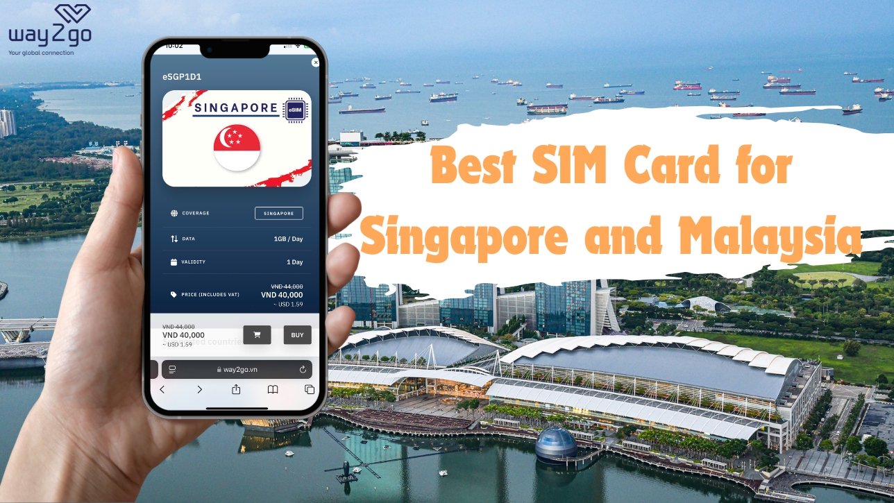 Best SIM Card for Singapore and Malaysia: Best Travel Option
