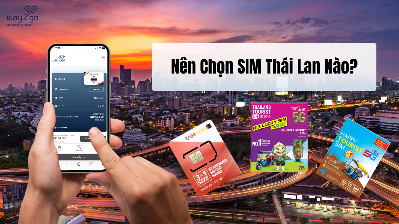 Nên Chọn SIM Thái Lan Nào: DTAC, TrueMove Hay AIS?