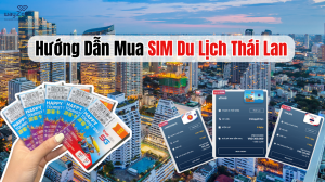 Hướng Dẫn Mua SIM Thái Lan: Địa Chỉ Và Cách Mua Nhanh Chóng Nhất