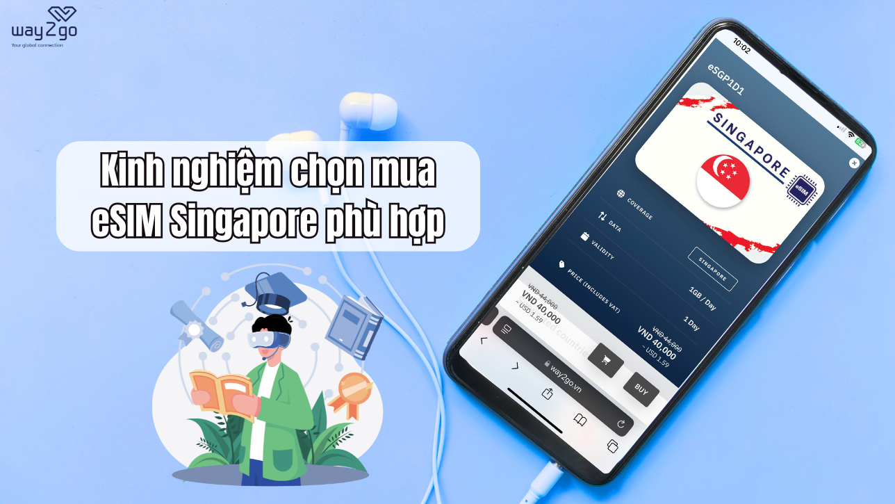 Kinh nghiệm chọn mua eSIM Singapore phù hợp
